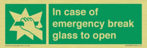 In case of emergency break glass to open